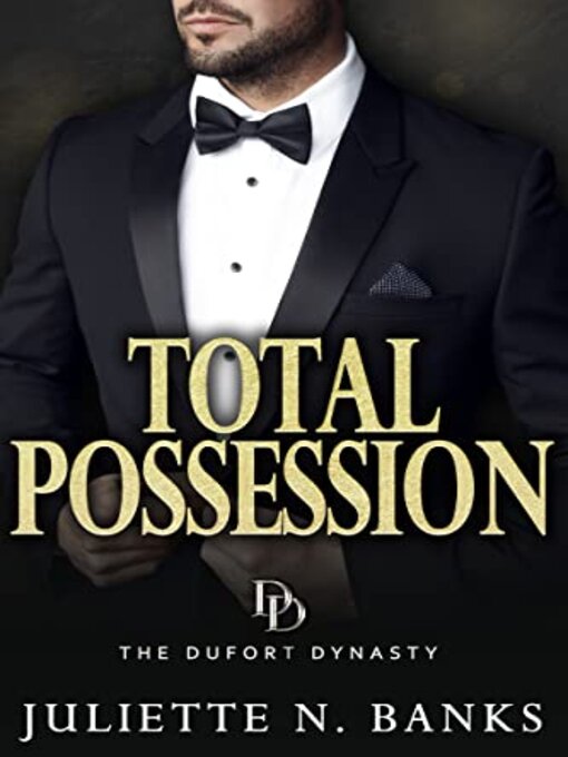 Title details for Total Posession by Juliette N. Banks - Available